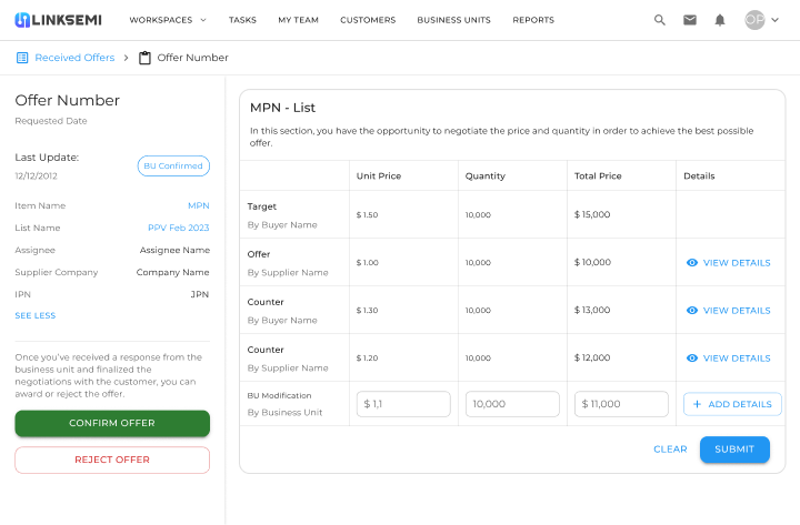 Receive all offers and orders in your dashboard. Use LinkSemi assistance tools to sort opportunities based on the cost saving margins. Negotiate with your suppliers, compare received opportunities and award the best offer.